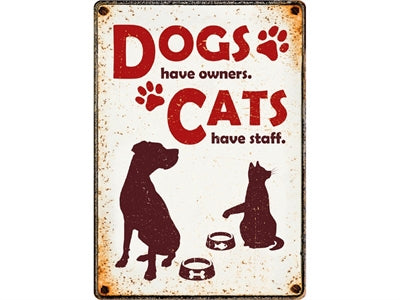 Plenty Gifts Waakbord Blik Dogs Have Owners Cats Have Staff